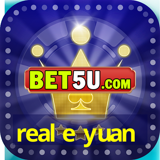 real e yuan